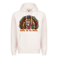Pale Pink gobble till you wobble thanksgiving rainbow Premium Hoodie - RanaPortraitStore