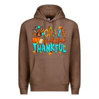 Chestnut crazy grateful thankful Premium Hoodie - Zillion Design Studio