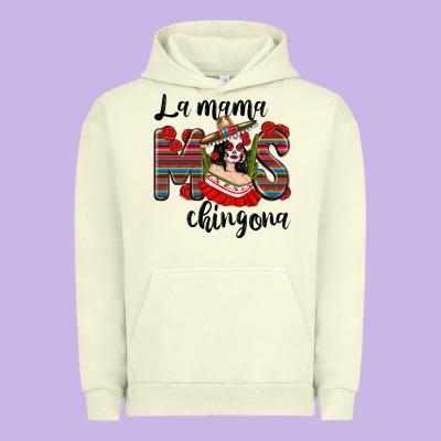 La Mama Mos Chingona Urban Hoodie Designed By Texasbilliewilder