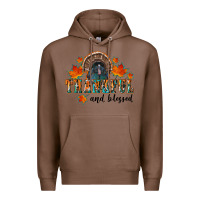 Chestnut thankful and blessed Premium Hoodie - RanaPortraitStore