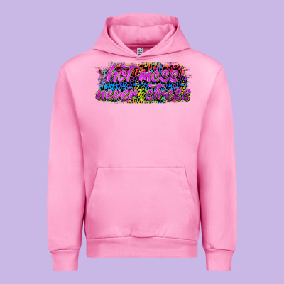 Hot Mess Never Stress Urban Hoodie Designed By Texasbilliewilder