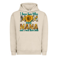 Pigment French Oak i have two titles mom and nana and i rock them bot Urban Hoodie - texasbilliewilder