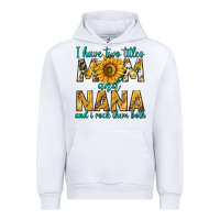 White i have two titles mom and nana and i rock them bot Urban Hoodie - texasbilliewilder