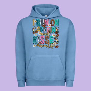 I Run On Caffeine And Kisses Mothers Day Urban Hoodie Designed By Texasbilliewilder