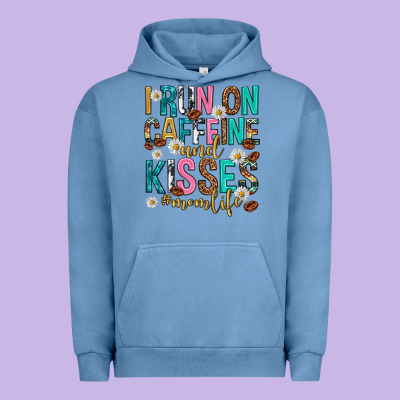 I Run On Caffeine And Kisses Mothers Day Urban Hoodie Designed By Texasbilliewilder