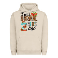 Pigment French Oak i was normal two kids ago Urban Hoodie - texasbilliewilder