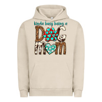Pigment French Oak kinda busy being a dog mom Urban Hoodie - texasbilliewilder