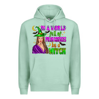 Seafoam in a world full of princesses be a witch Premium Hoodie - Zillion Design Studio