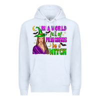 White in a world full of princesses be a witch Premium Hoodie - Zillion Design Studio