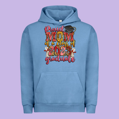 Proud Mom Of A Class Of 2023 Graduate Urban Hoodie Designed By Zillion Design Studio
