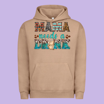 Mama Needs A Drink Urban Hoodie Designed By Texasbilliewilder