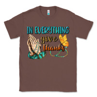 Chestnut İn Everything Give Thanks Classic Tee - BundleAndBundleShop