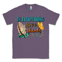 Lavender İn Everything Give Thanks Classic Tee - BundleAndBundleShop
