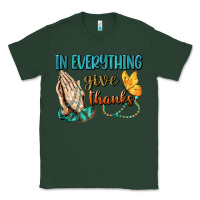 Sports Green İn Everything Give Thanks Classic Tee - BundleAndBundleShop