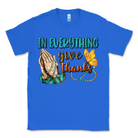 True Royal İn Everything Give Thanks Classic Tee - BundleAndBundleShop