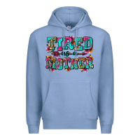 Colony Blue tired as a mother Premium Hoodie - Zillion Design Studio