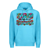 Ocean Blue tired as a mother Premium Hoodie - Zillion Design Studio