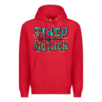 Red tired as a mother Premium Hoodie - Zillion Design Studio