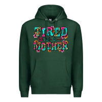 Sports Green tired as a mother Premium Hoodie - Zillion Design Studio