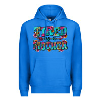True Royal tired as a mother Premium Hoodie - Zillion Design Studio