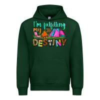 Forest Green i'm fulfilling my destiny Urban Hoodie - Zillion Design Studio