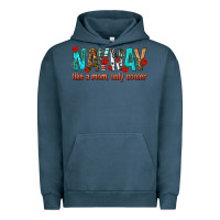 Pigment Midnight Navy naynay like a mom only cooler Urban Hoodie - texasbilliewilder