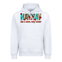 White naynay like a mom only cooler Urban Hoodie - texasbilliewilder
