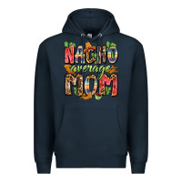 Navy nacho average mom Premium Hoodie - Zillion Design Studio