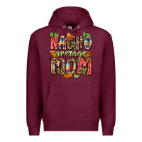 Burgundy nacho average mom Premium Hoodie - Zillion Design Studio