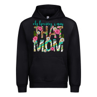 Black oh honey i am that mom mothers day Urban Hoodie - texasbilliewilder