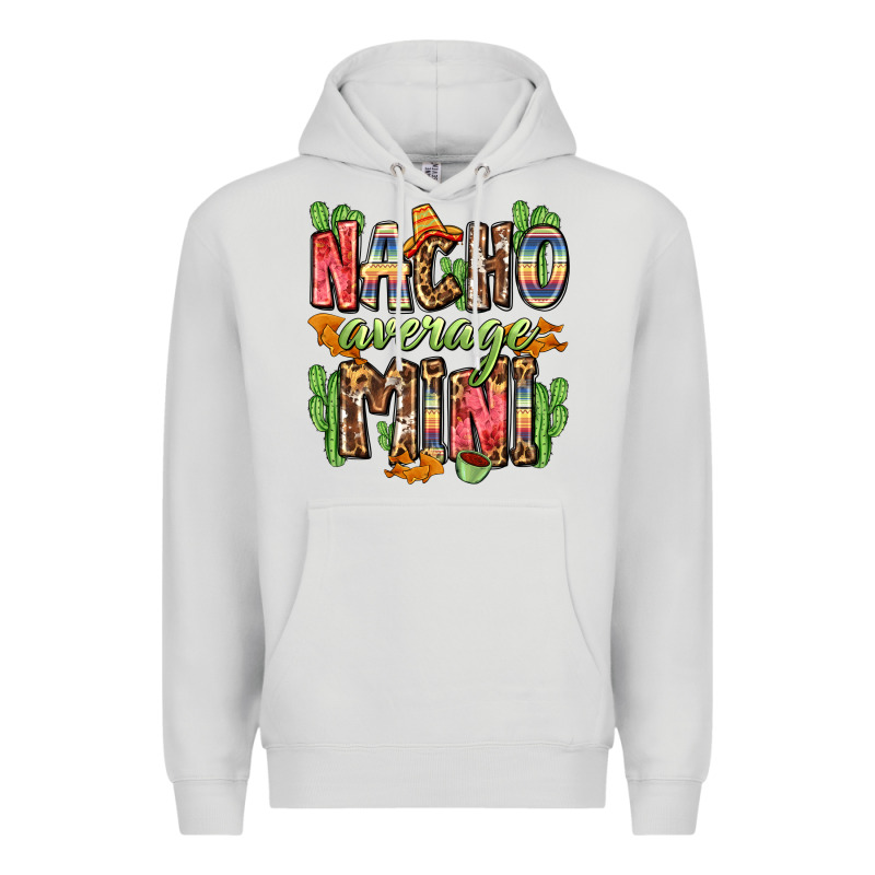 Nacho Average Mini Premium Hoodie by Zillion Design Studio | Teevron
