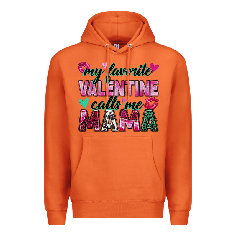 My Favorite Valentine Calls Me Mama Premium Hoodie by Zillion Design Studio | Teevron