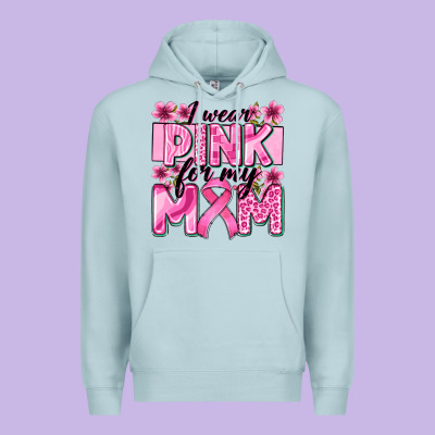 I Wear Pink For My Mom Premium Hoodie Designed By Zillion Design Studio