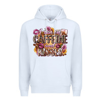 White i run on caffeine and kisses Premium Hoodie - Zillion Design Studio