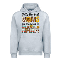 Heather Grey only the best moms get promoted to nana Urban Hoodie - texasbilliewilder