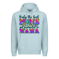 Blue Mist only the best moms get promoted to nana Premium Hoodie - Zillion Design Studio