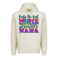Oatmeal Heather only the best moms get promoted to nana Premium Hoodie - Zillion Design Studio