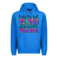 True Royal only the best moms get promoted to nana Premium Hoodie - Zillion Design Studio