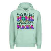 Seafoam only the best moms get promoted to nana Premium Hoodie - Zillion Design Studio