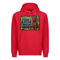 Red life is better with a labrador Premium Hoodie - RanaPortraitStore