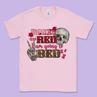 Valentine's Day Roses Are Red I Am Going To Bed Classic Tee Designed By Fadigitalartstudio