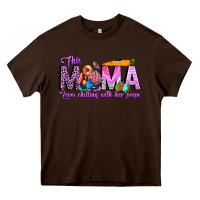 Chocolate Brown This Mama is chilling with her Heavy Core Tee - CowhideDigitalArt
