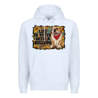 White life is better with a bulldog Premium Hoodie - RanaPortraitStore