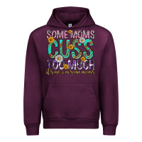 Mauve Wine some moms cuss too much mothers day Urban Hoodie - texasbilliewilder