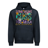 Navy some moms cuss too much mothers day Urban Hoodie - texasbilliewilder