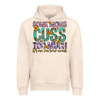 Sandshell some moms cuss too much mothers day Urban Hoodie - texasbilliewilder