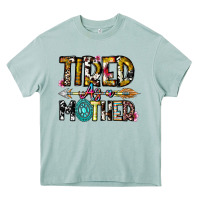 Arona Tired As a Mother Heavy Core Tee - CowhideDigitalArt