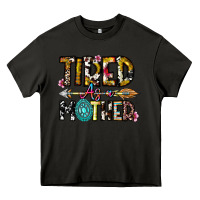 Asphalt Tired As a Mother Heavy Core Tee - CowhideDigitalArt