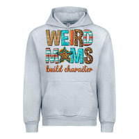 Heather Grey weird moms build character Urban Hoodie - texasbilliewilder