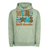 Pigment Oil Green weird moms build character Urban Hoodie - texasbilliewilder